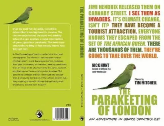 Cover: 9780993570223 | The Parakeeting of London | An Adventure in Gonzo Ornithology | Hunt