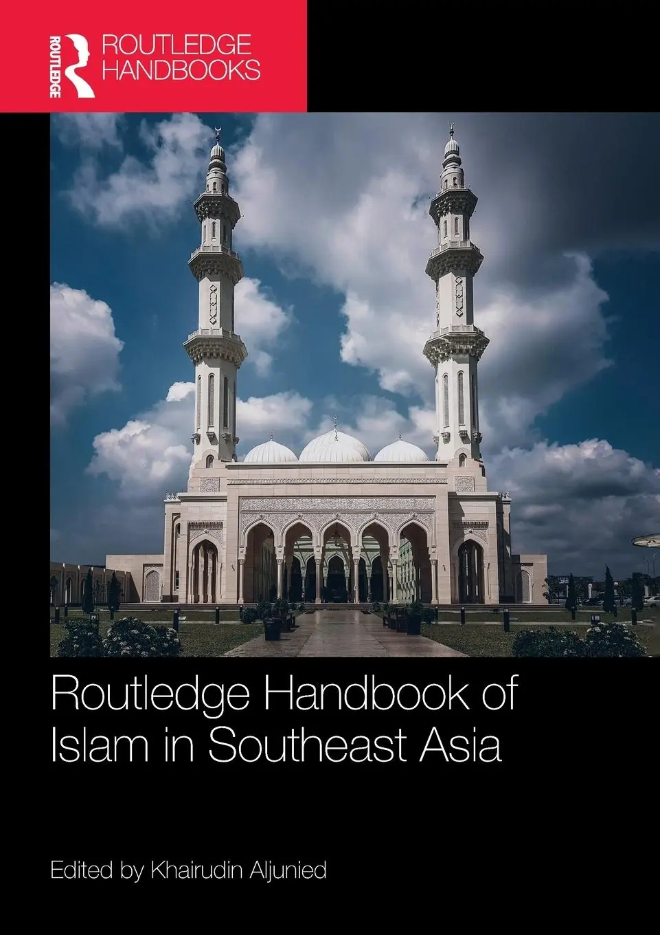 Cover: 9781032210223 | Routledge Handbook of Islam in Southeast Asia | Aljunied | Taschenbuch