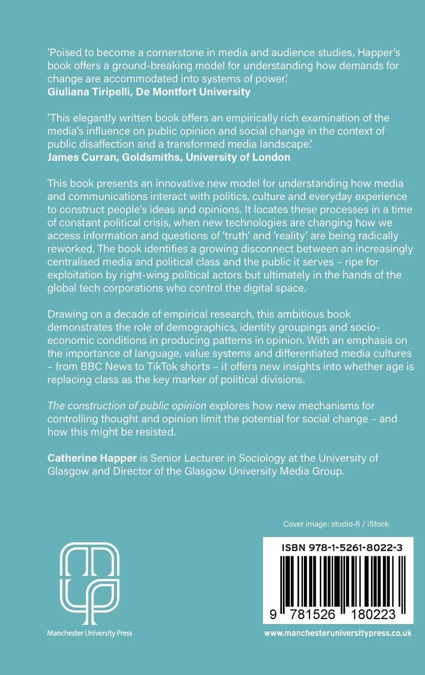 Rückseite: 9781526180223 | The construction of public opinion in a digital age | Catherine Happer