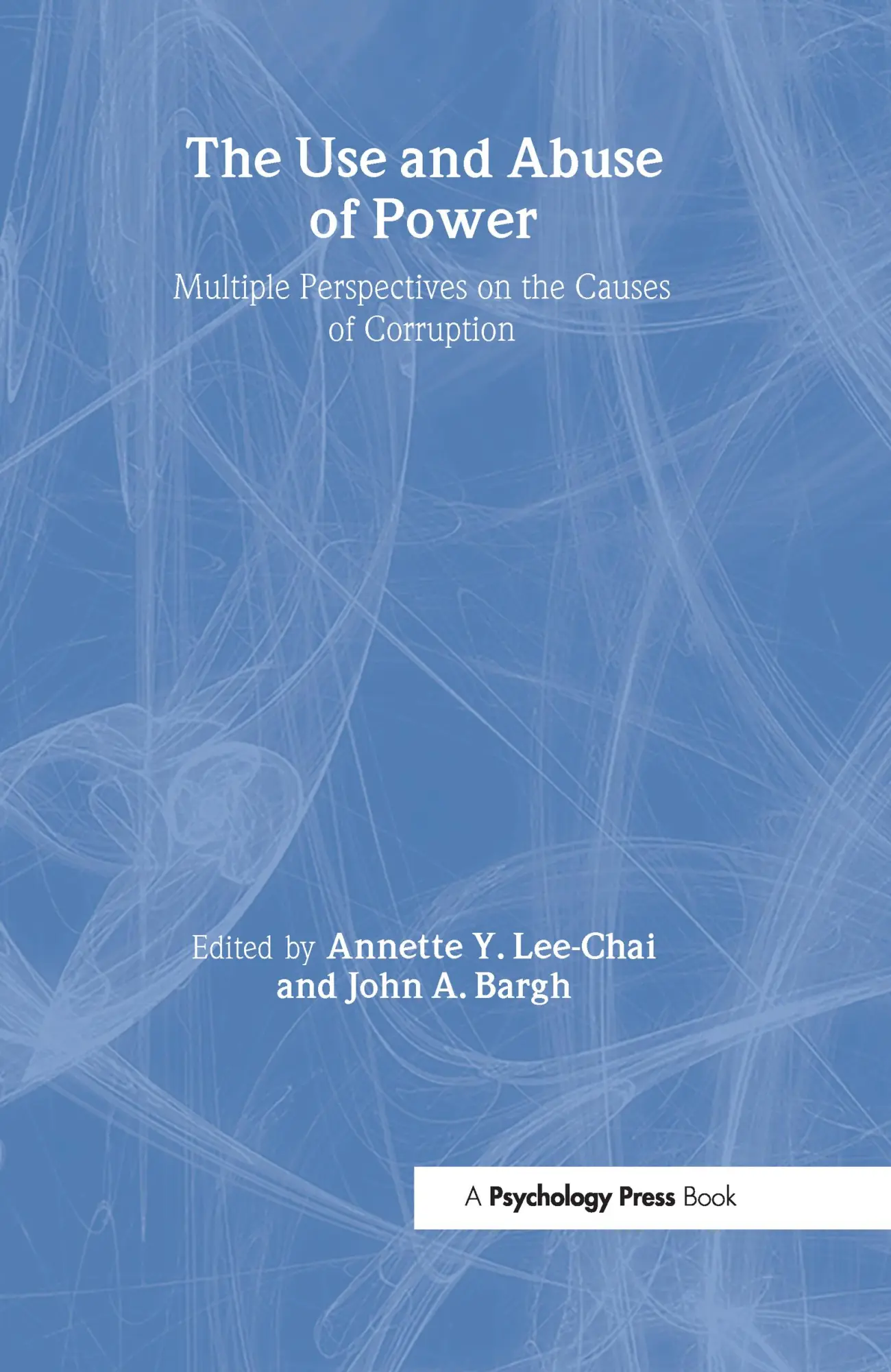 Cover: 9781841690223 | The Use and Abuse of Power | Annette Y. Lee-Chai (u. a.) | Buch | 2001