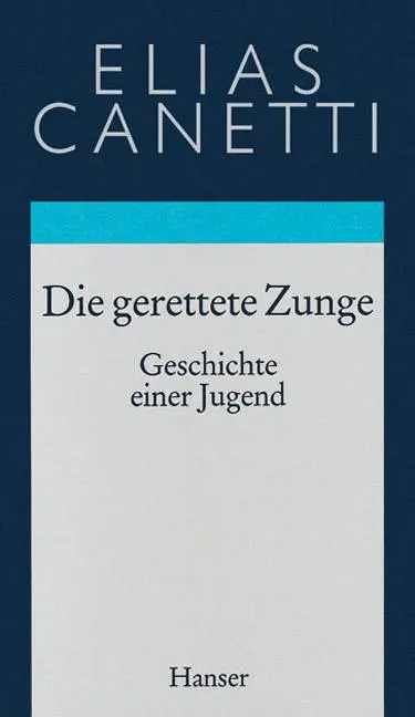 Cover: 9783446170223 | Gesammelte Werke 07. Die gerettete Zunge | Geschichte einer Jugend