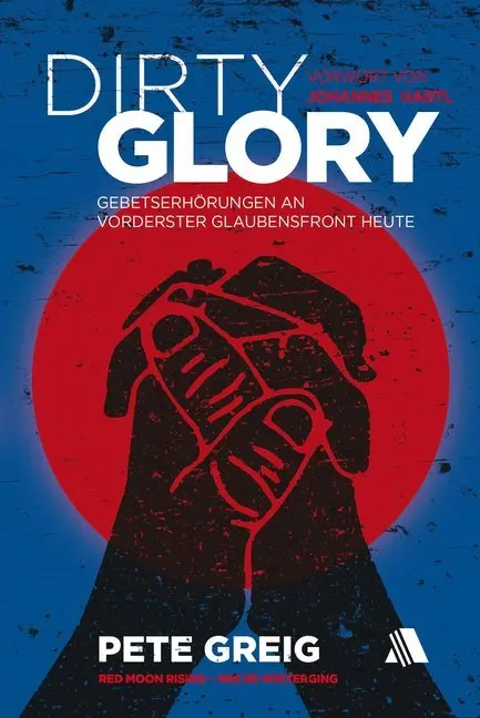 Cover: 9783954590223 | Dirty Glory - Deutsche Version | Red Moon Rising - Wie es weiterging