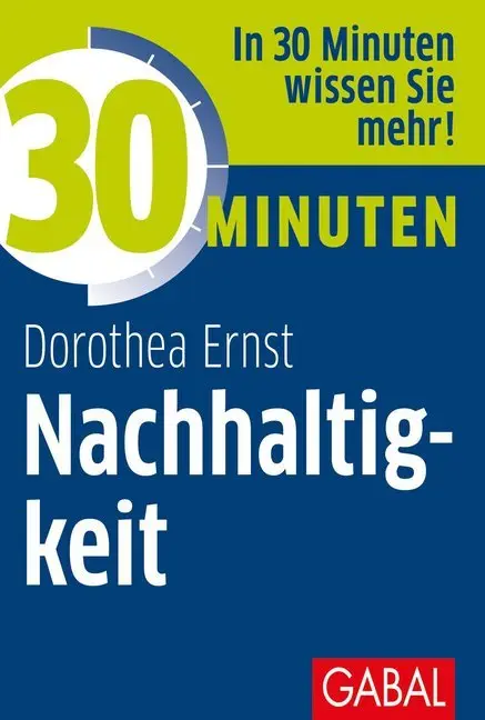 Cover: 9783967390223 | 30 Minuten Nachhaltigkeit | Dorothea Ernst | Taschenbuch | 96 S.