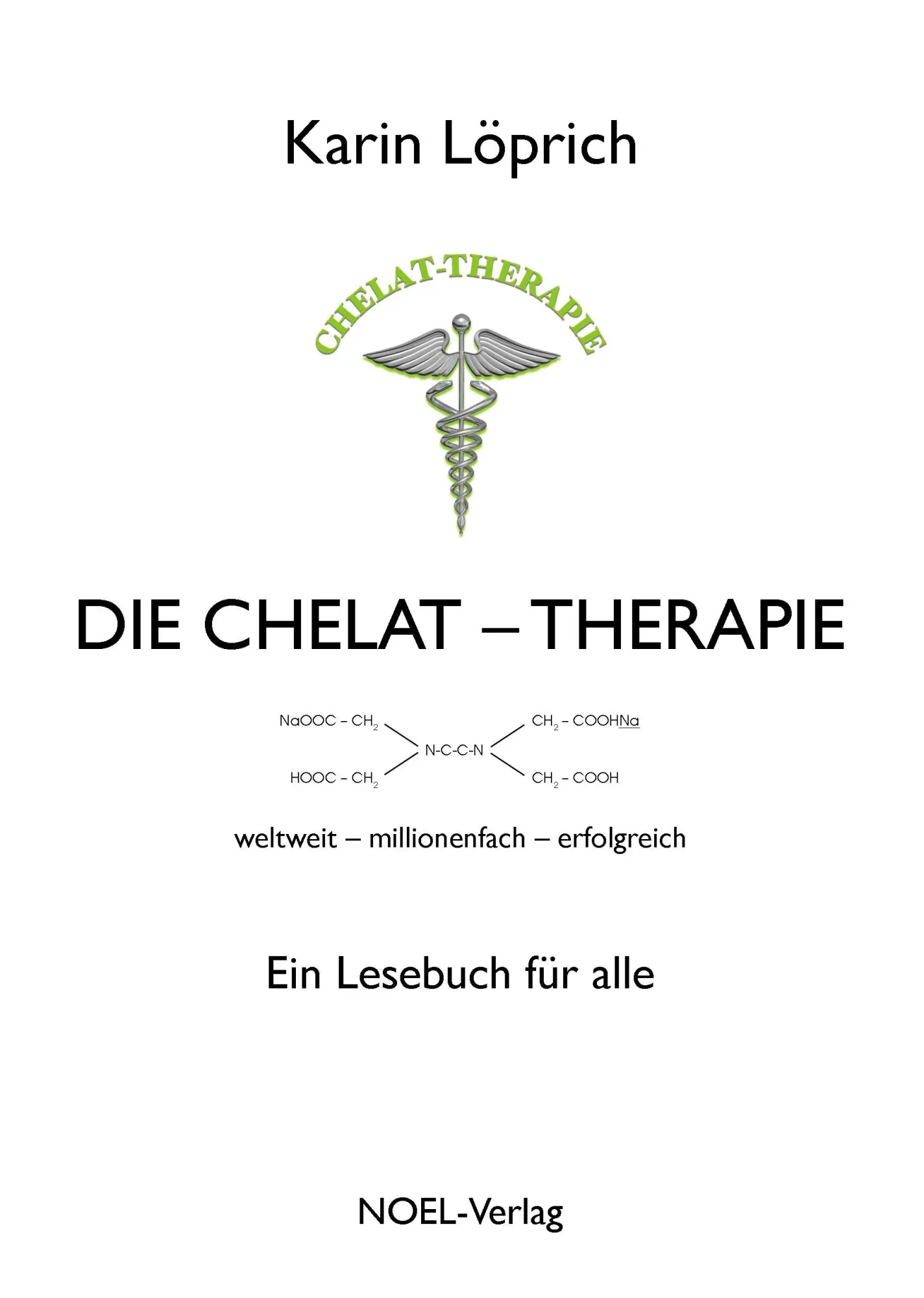 Cover: 9783967530223 | Die Chelat-Therapie | Karin Löprich | Buch | 197 S. | Deutsch | 2020