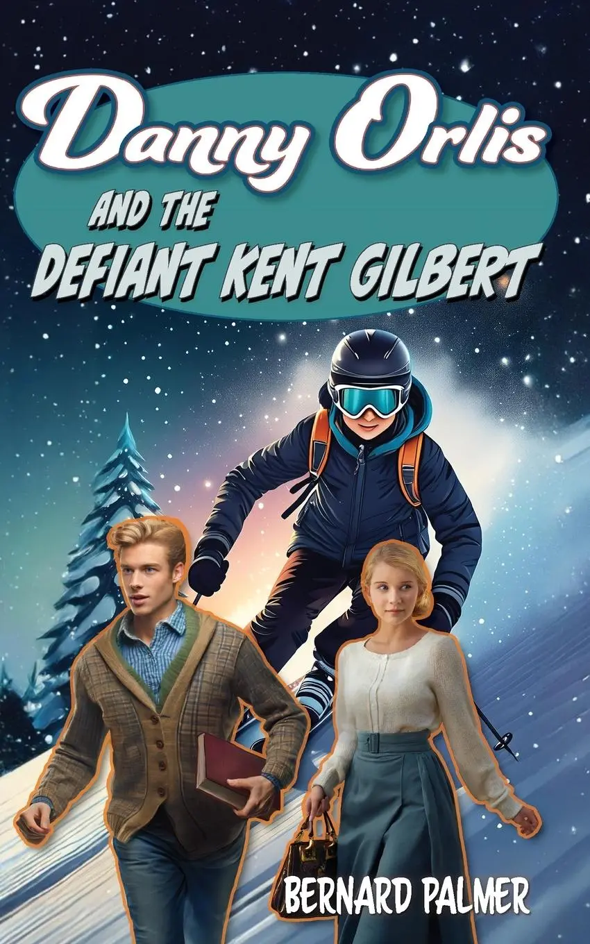 Cover: 9798889360223 | Danny Orlis and the Defiant Kent Gilbert | Bernard Palmer | Buch
