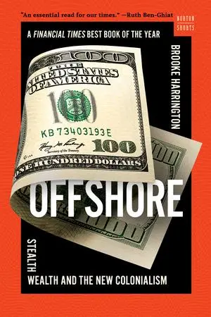 Cover: 9781324110323 | Offshore | Stealth Wealth and the New Colonialism | Brooke Harrington