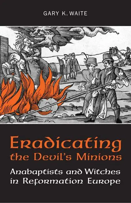 Cover: 9781442610323 | Eradicating the Devil's Minions | Gary K Waite | Taschenbuch | 2009