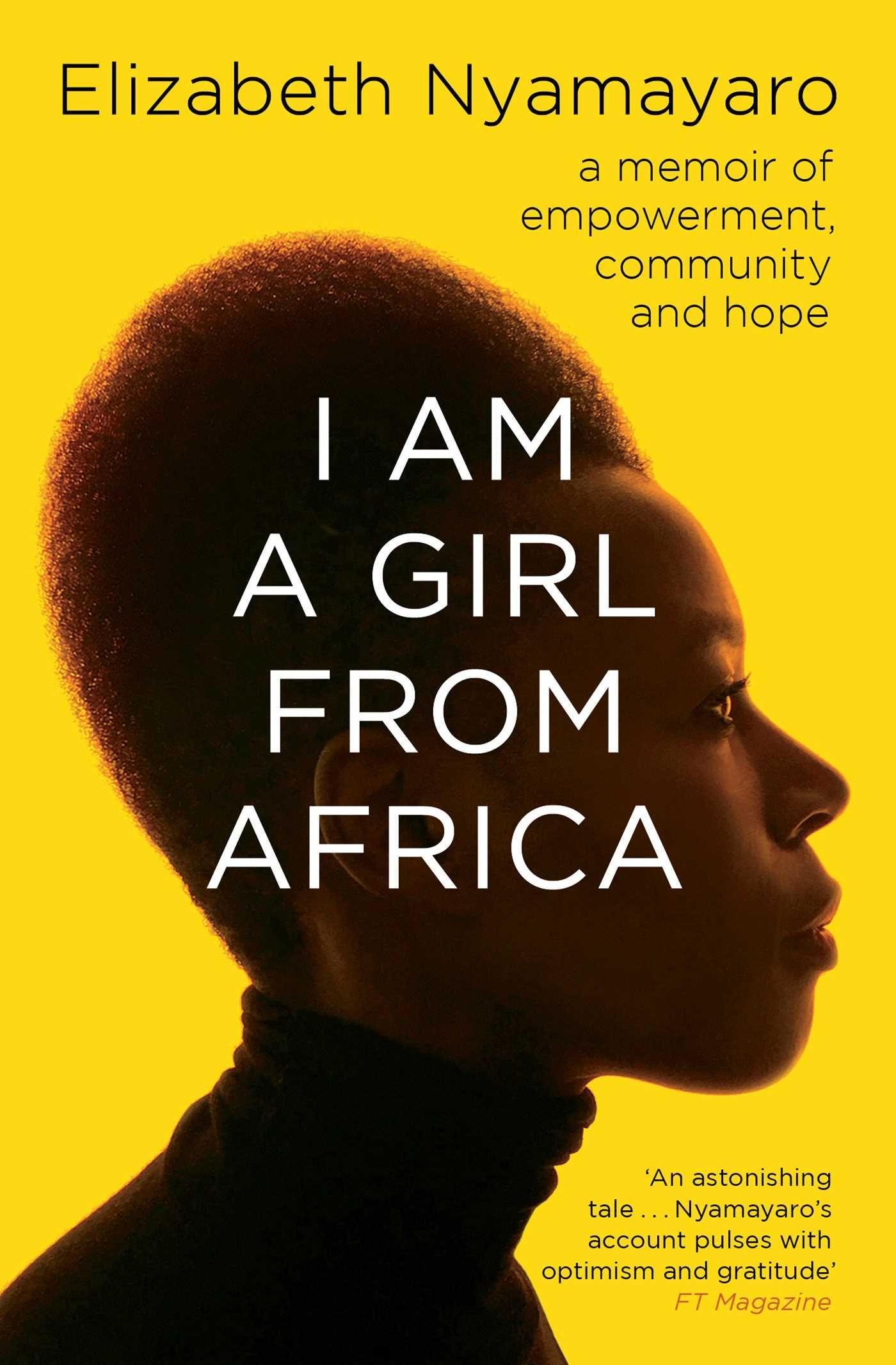 Cover: 9781471180323 | I Am A Girl From Africa | A memoir of empowerment, community and hope