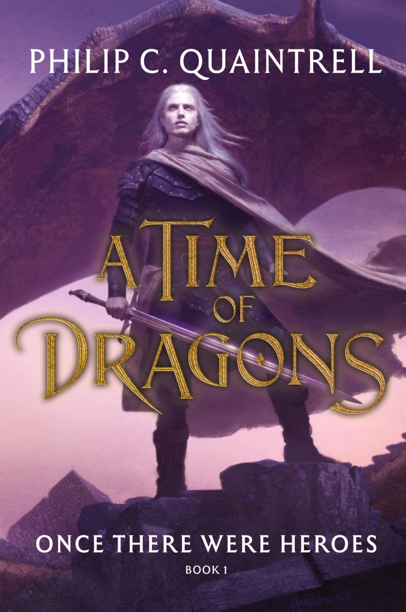 Cover: 9781916610323 | Once There Were Heroes | (A Time of Dragons: Book 1) | Quaintrell