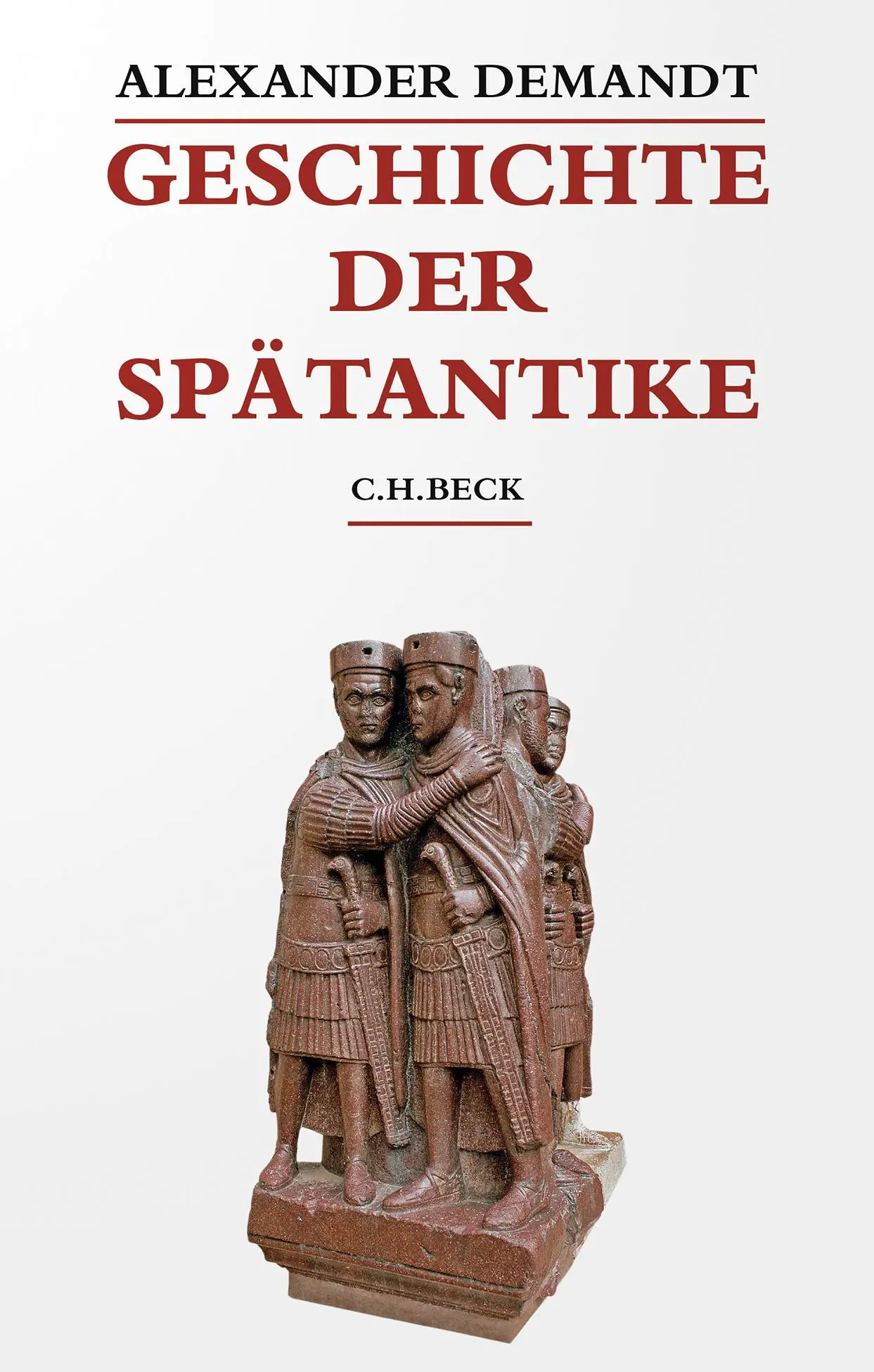 Cover: 9783406700323 | Geschichte der Spätantike | Alexander Demandt | Buch | XIX | Deutsch