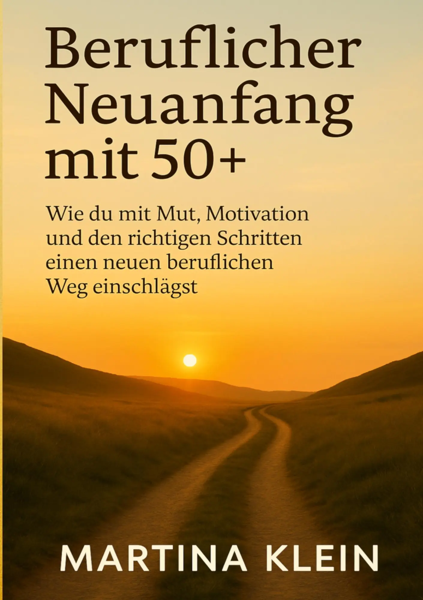 Cover: 9783819250323 | Beruflicher Neuanfang mit 50+ (bebildert) | Martina Klein | Buch