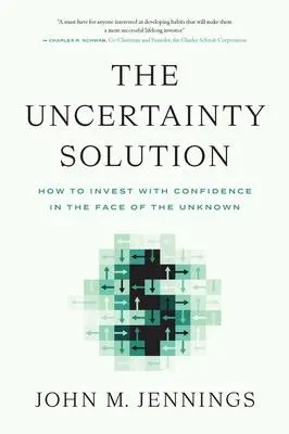 Cover: 9798886450323 | The Uncertainty Solution: How to Invest with Confidence in the Face...