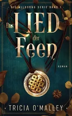 Cover: 9798889800323 | Das Lied der Feen | Tricia O'Malley | Taschenbuch | Deutsch | 2023