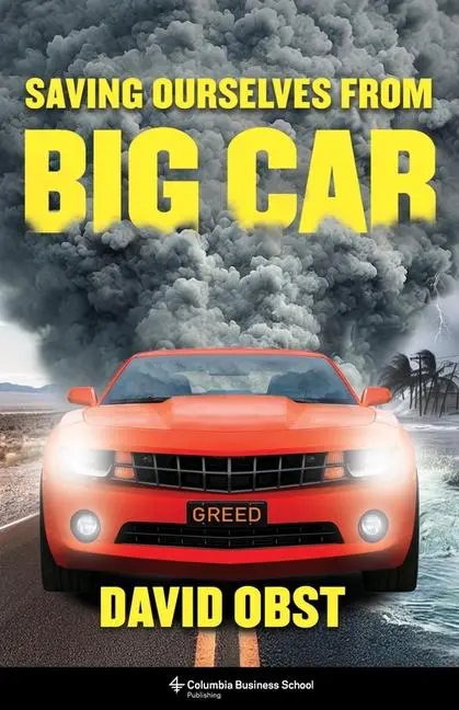Cover: 9780231210423 | Saving Ourselves from Big Car | David Obst | Buch | Englisch | 2025