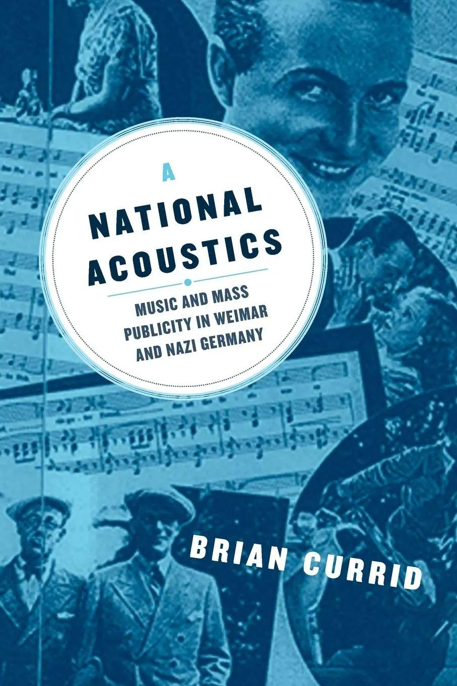 Cover: 9780816640423 | A National Acoustics | Brian Currid | Taschenbuch | Englisch | 2006