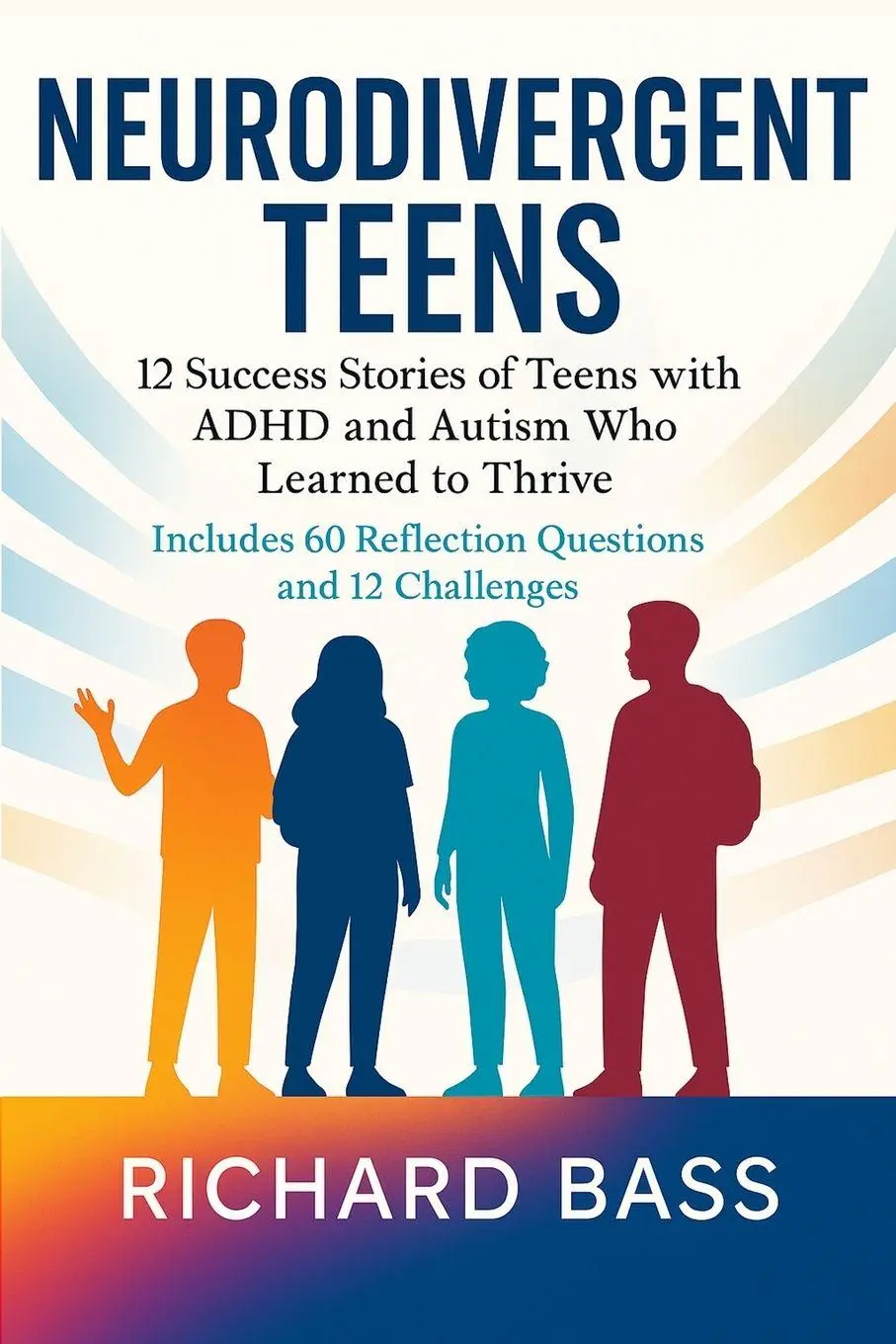 Cover: 9781958350423 | Neurodivergent Teens | Richard Bass | Taschenbuch | Englisch | 2025