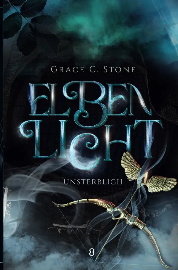 Cover: 9783565020423 | Elbenlicht | Unsterblich. DE | Grace C. Stone | Taschenbuch | 452 S.