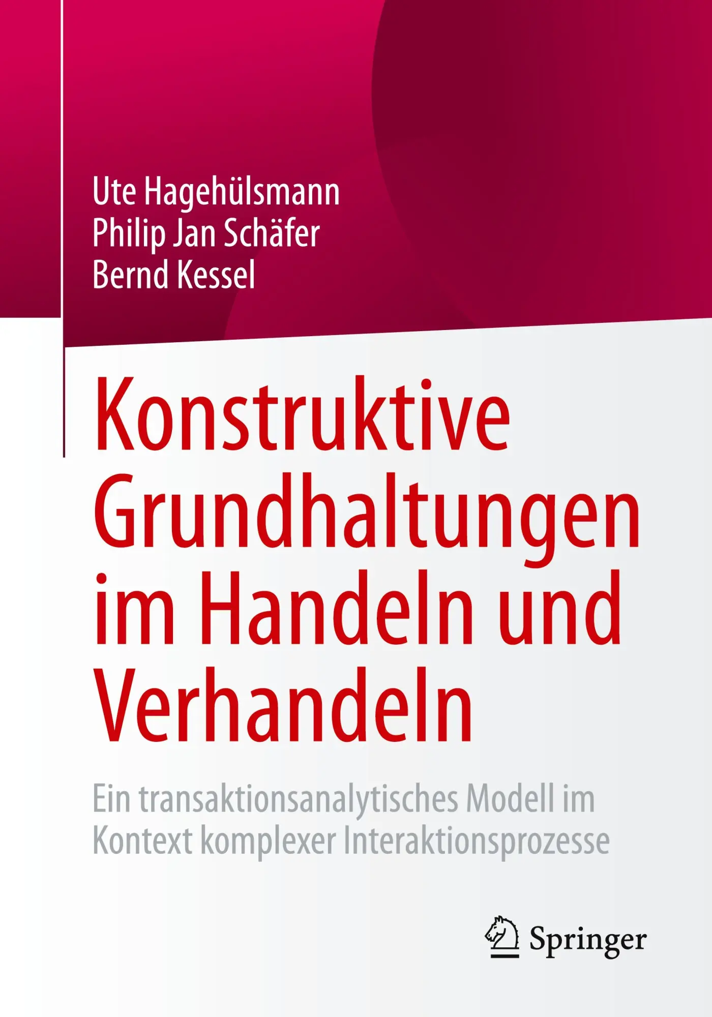 Cover: 9783658490423 | Konstruktive Grundhaltungen im Handeln und Verhandeln | Taschenbuch