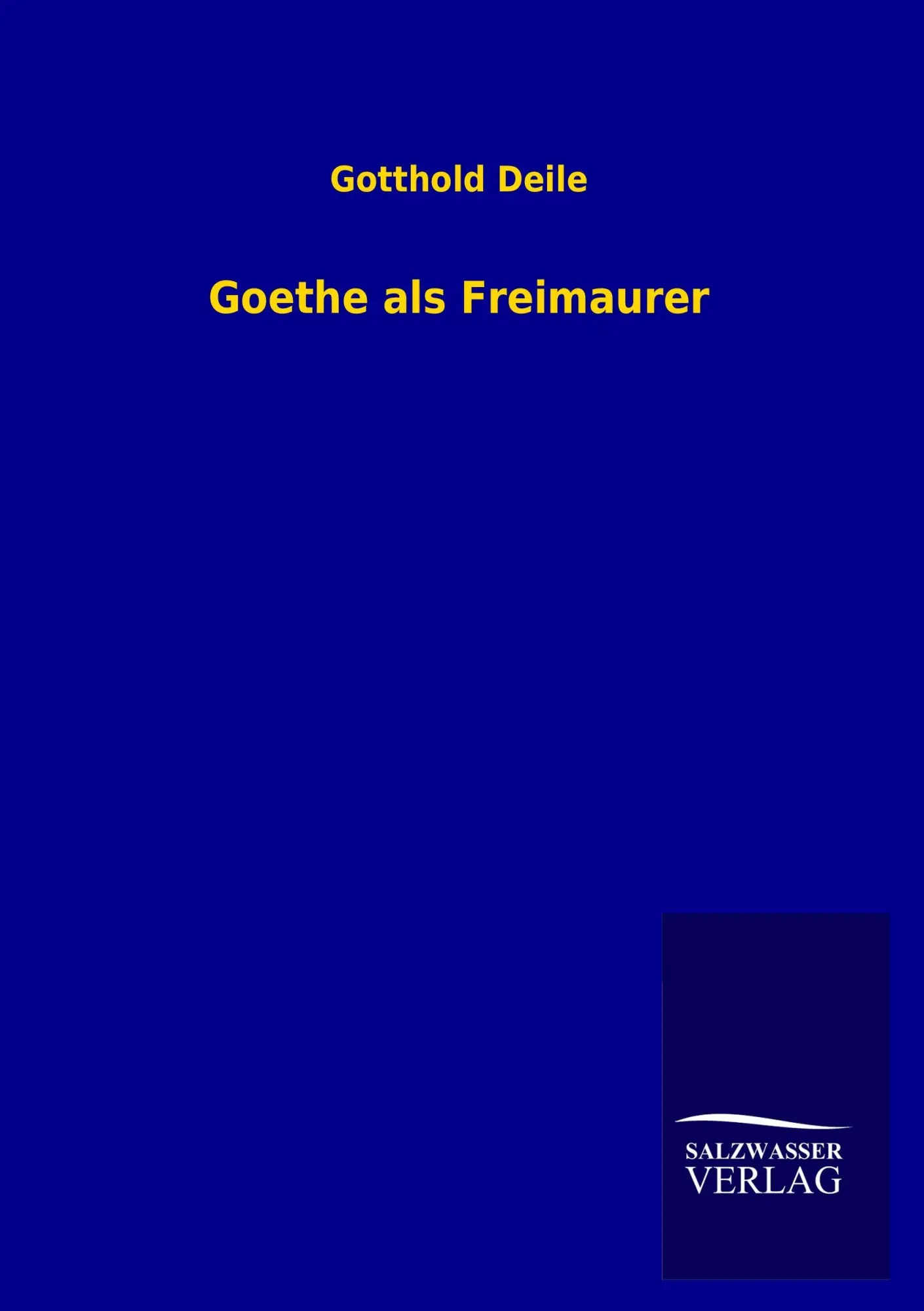 Cover: 9783846040423 | Goethe als Freimaurer | Gotthold Deile | Taschenbuch | 352 S. | 2013