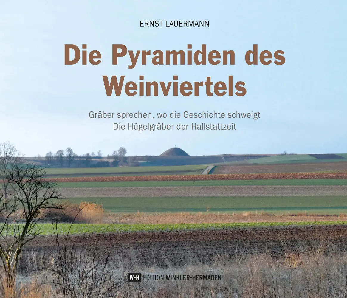 Cover: 9783951980423 | Die Pyramiden des Weinviertels | Ernst Lauermann | Buch | Deutsch