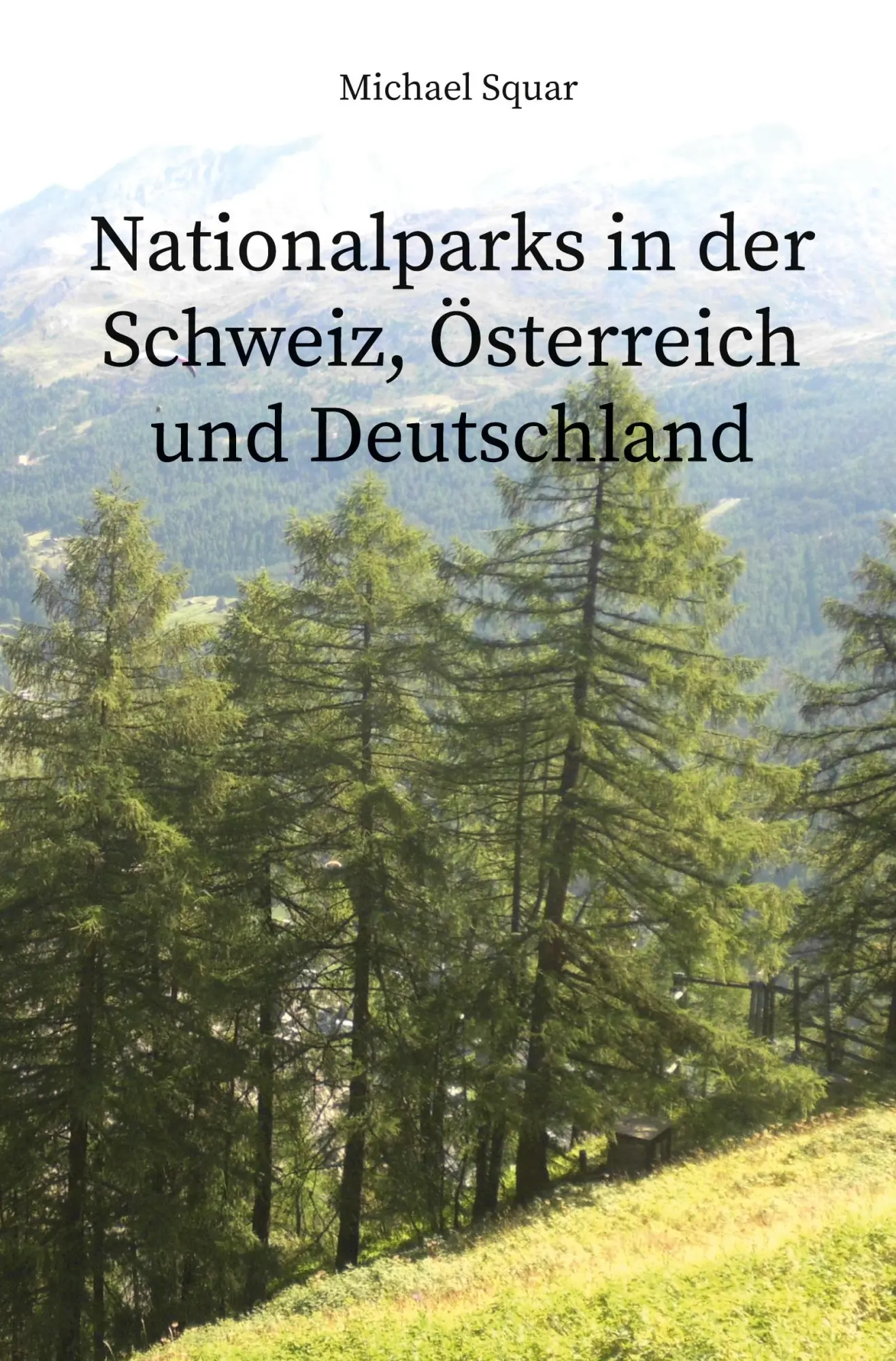Cover: 9783988850423 | Nationalparks in der Schweiz, Österreich und Deutschland | Squar