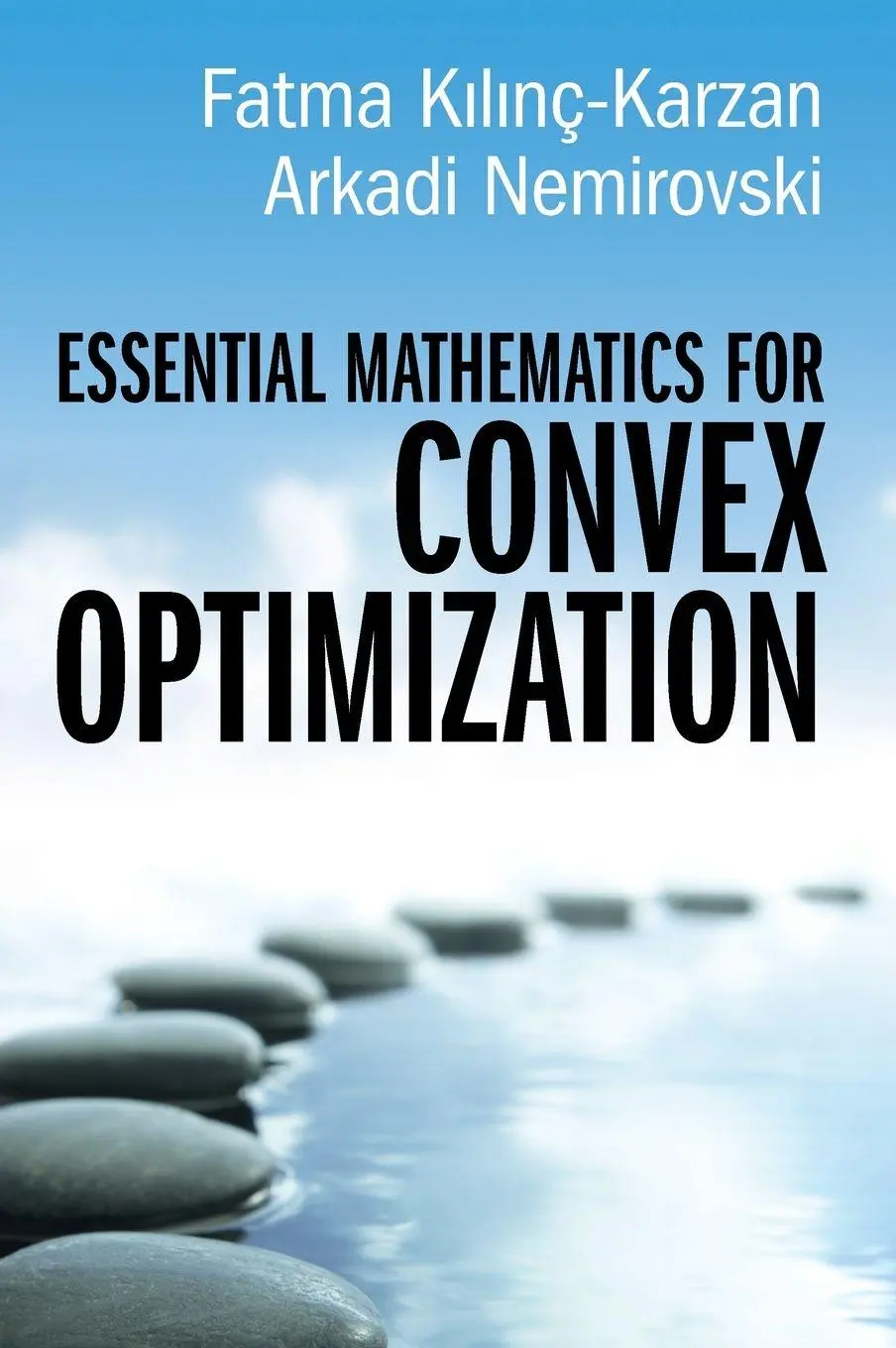 Cover: 9781009510523 | Essential Mathematics for Convex Optimization | K¿l¿nç-Karzan (u. a.)
