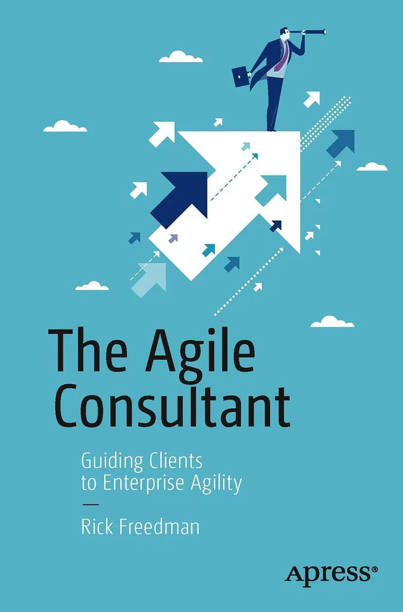 Cover: 9781430260523 | The Agile Consultant | Guiding Clients to Enterprise Agility | Buch