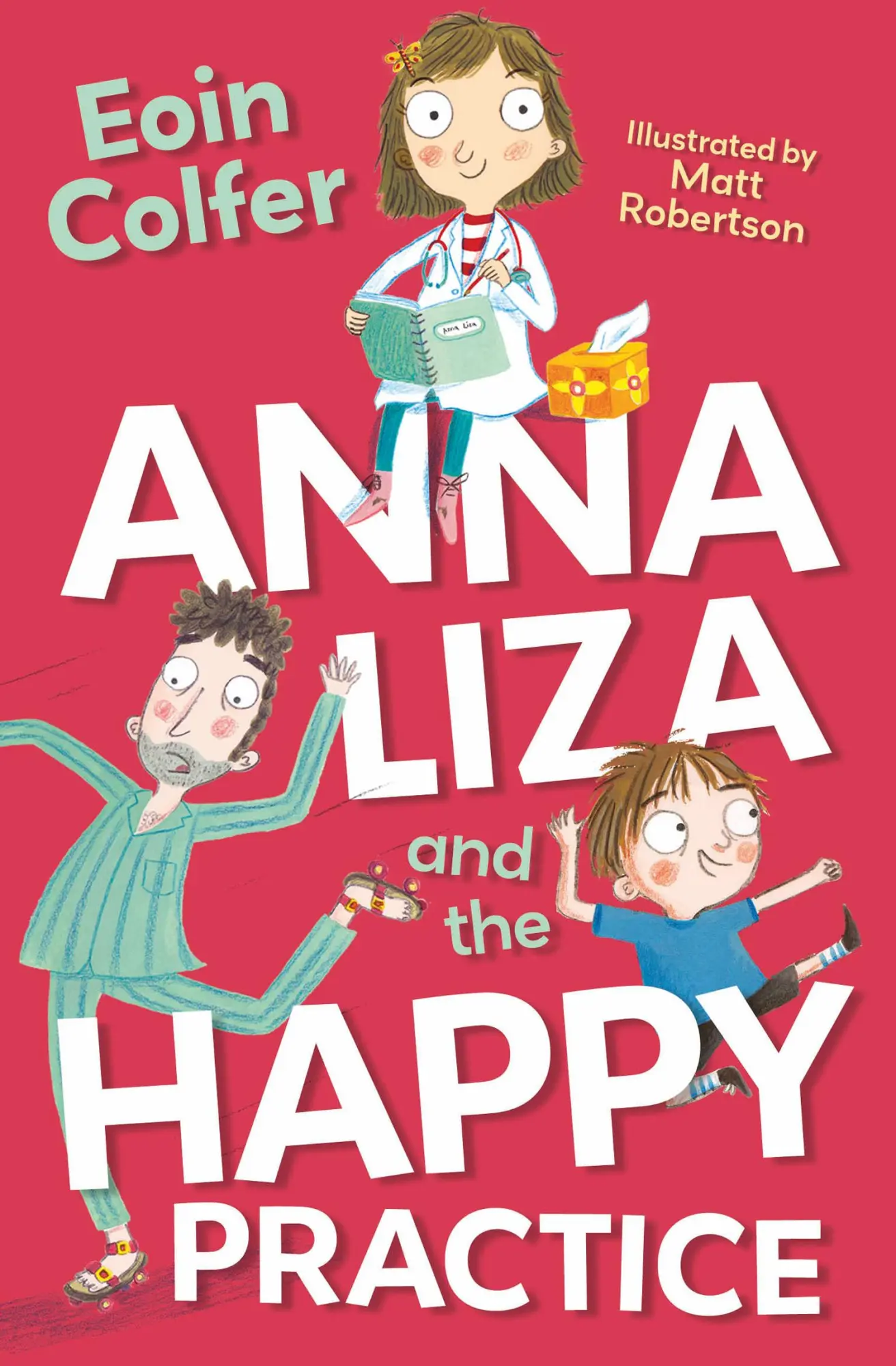 Cover: 9781800900523 | Anna Liza and the Happy Practice | Eoin Colfer | Taschenbuch | 2021