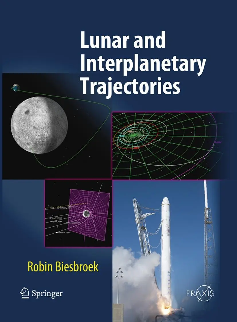 Cover: 9783319800523 | Lunar and Interplanetary Trajectories | Robin Biesbroek | Taschenbuch