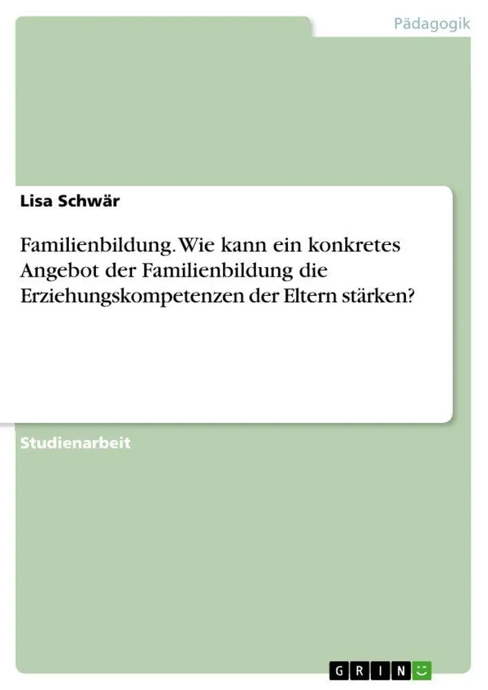 Cover: 9783346910523 | Familienbildung. Wie kann ein konkretes Angebot der Familienbildung...
