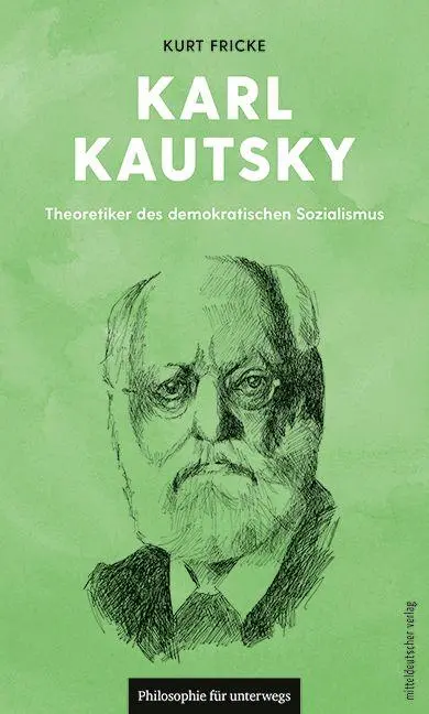 Cover: 9783689480523 | Karl Kautsky | Theoretiker des demokratischen Sozialismus | Fricke