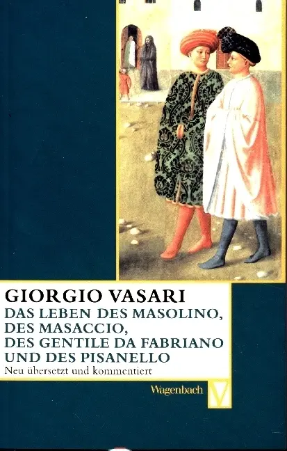 Cover: 9783803150523 | Das Leben des Masolino, des Masaccio, des Gentile da Fabriano und...