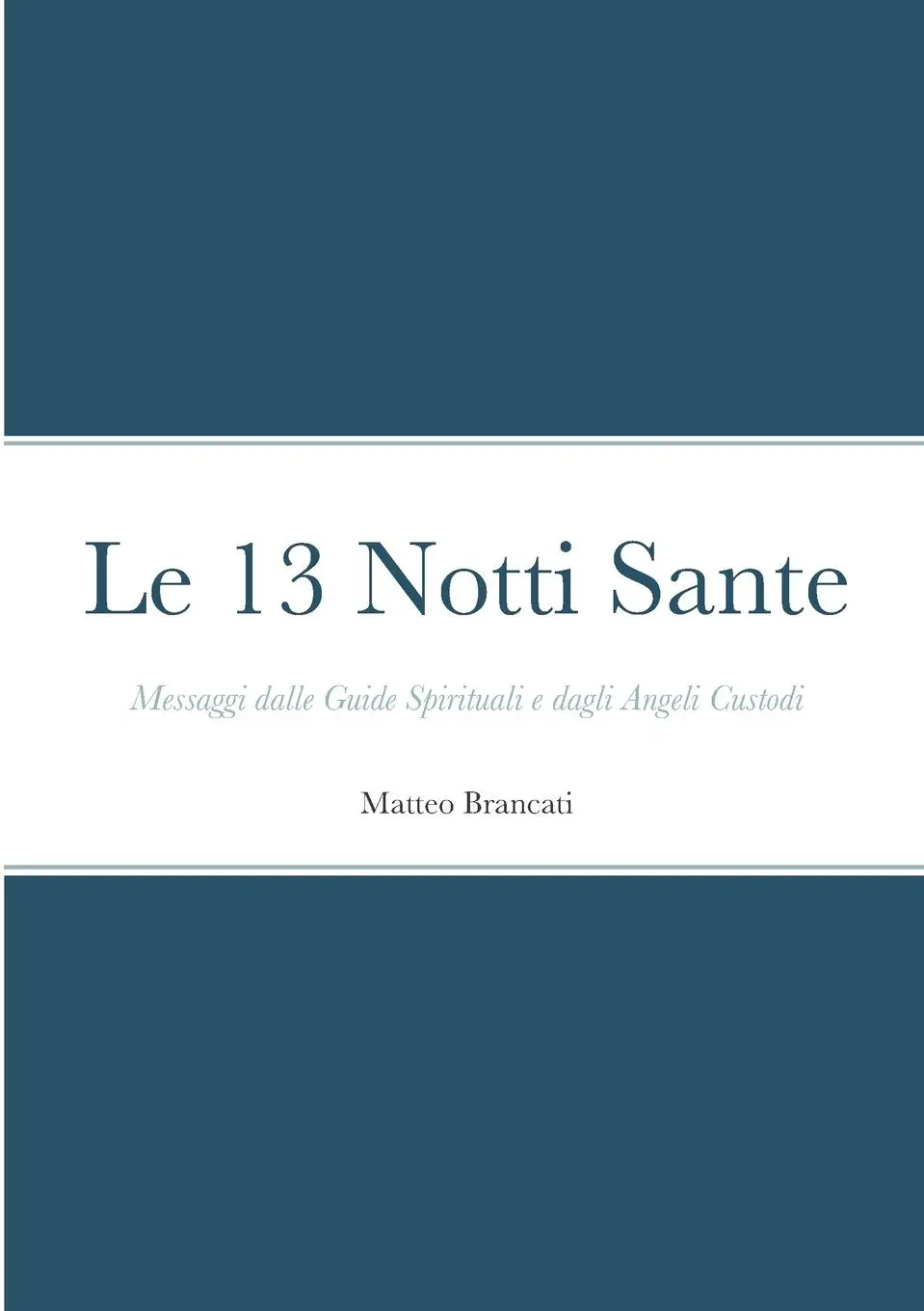 Cover: 9781471080623 | Le 13 Notti Sante - Messaggi dalle Guide Spirituali e dagli Angeli...