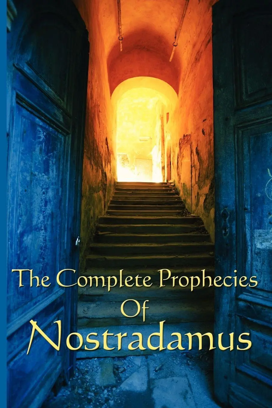 Cover: 9781604590623 | The Complete Prophecies of Nostradamus | A Classic Occult Text | Buch