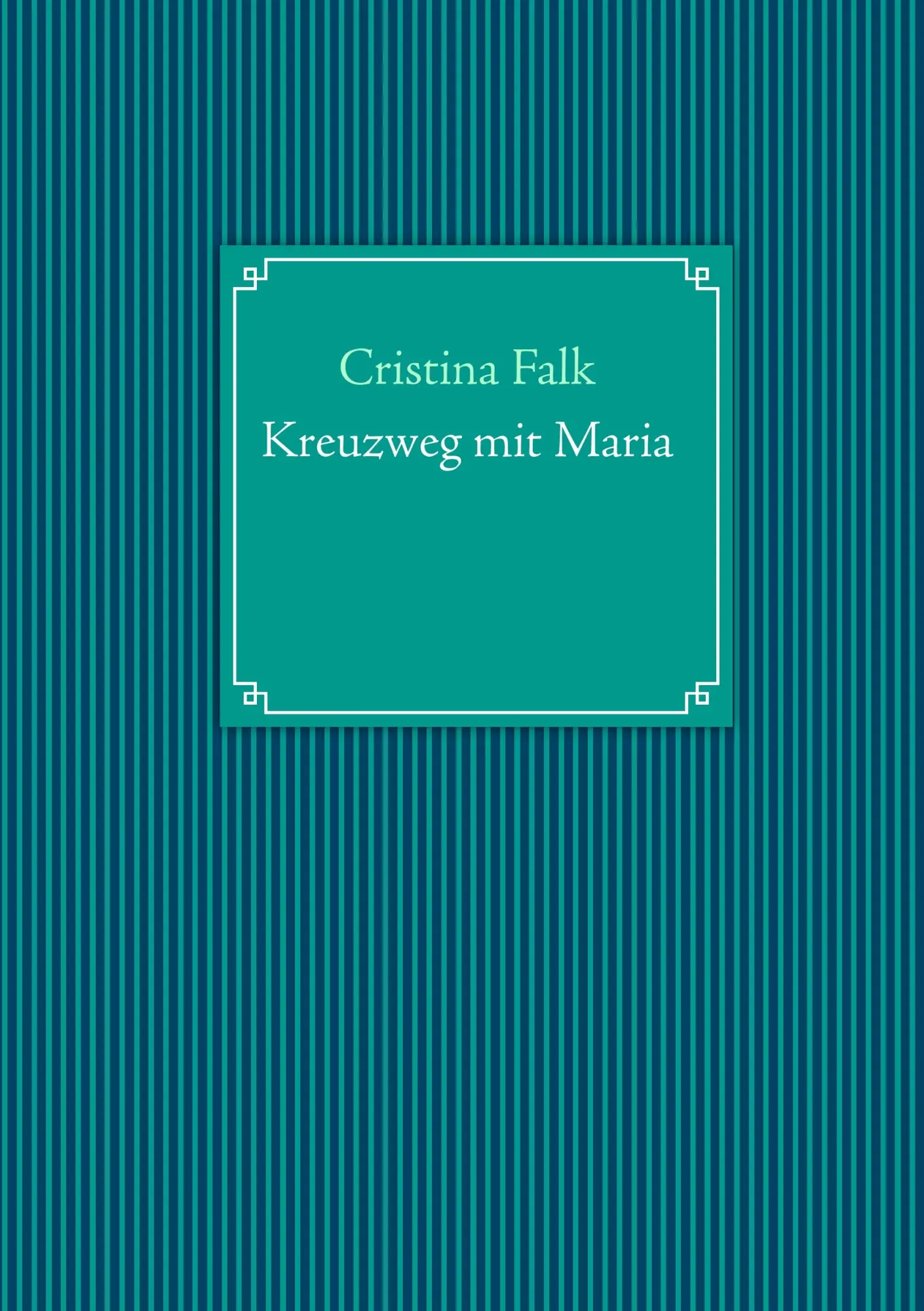Cover: 9783732240623 | Kreuzweg mit Maria | Cristina Falk | Taschenbuch | 36 S. | Deutsch