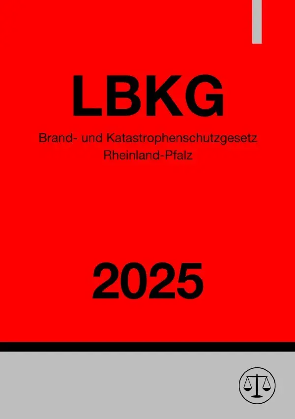 Cover: 9783819770623 | Brand- und Katastrophenschutzgesetz Rheinland-Pfalz - LBKG 2025 | DE