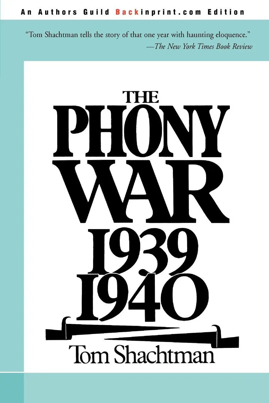 Cover: 9780595160723 | The Phony War 1939-1940 | Tom Shachtman | Taschenbuch | Englisch