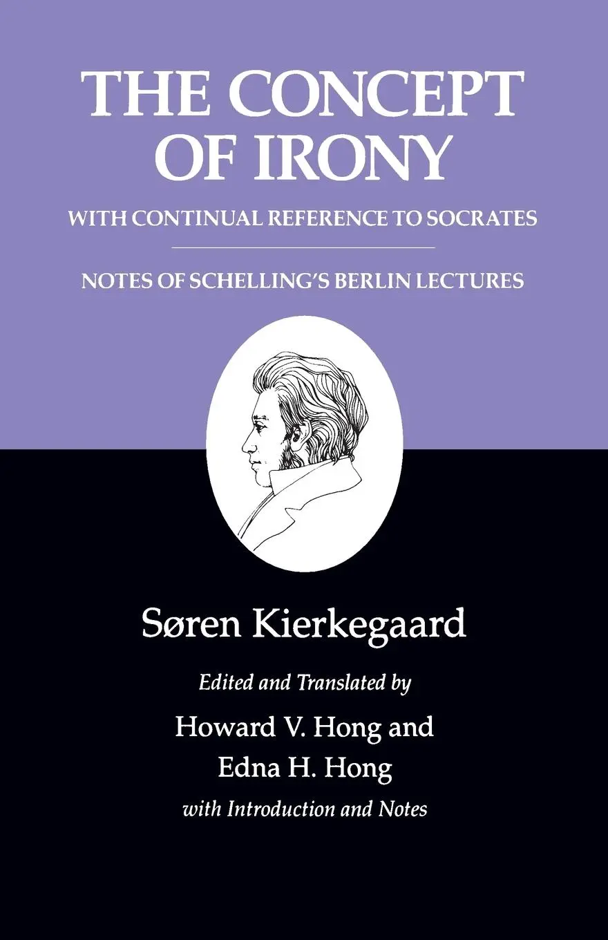 Cover: 9780691020723 | The Concept of Irony, with Continual Reference to Socrates/Notes of...