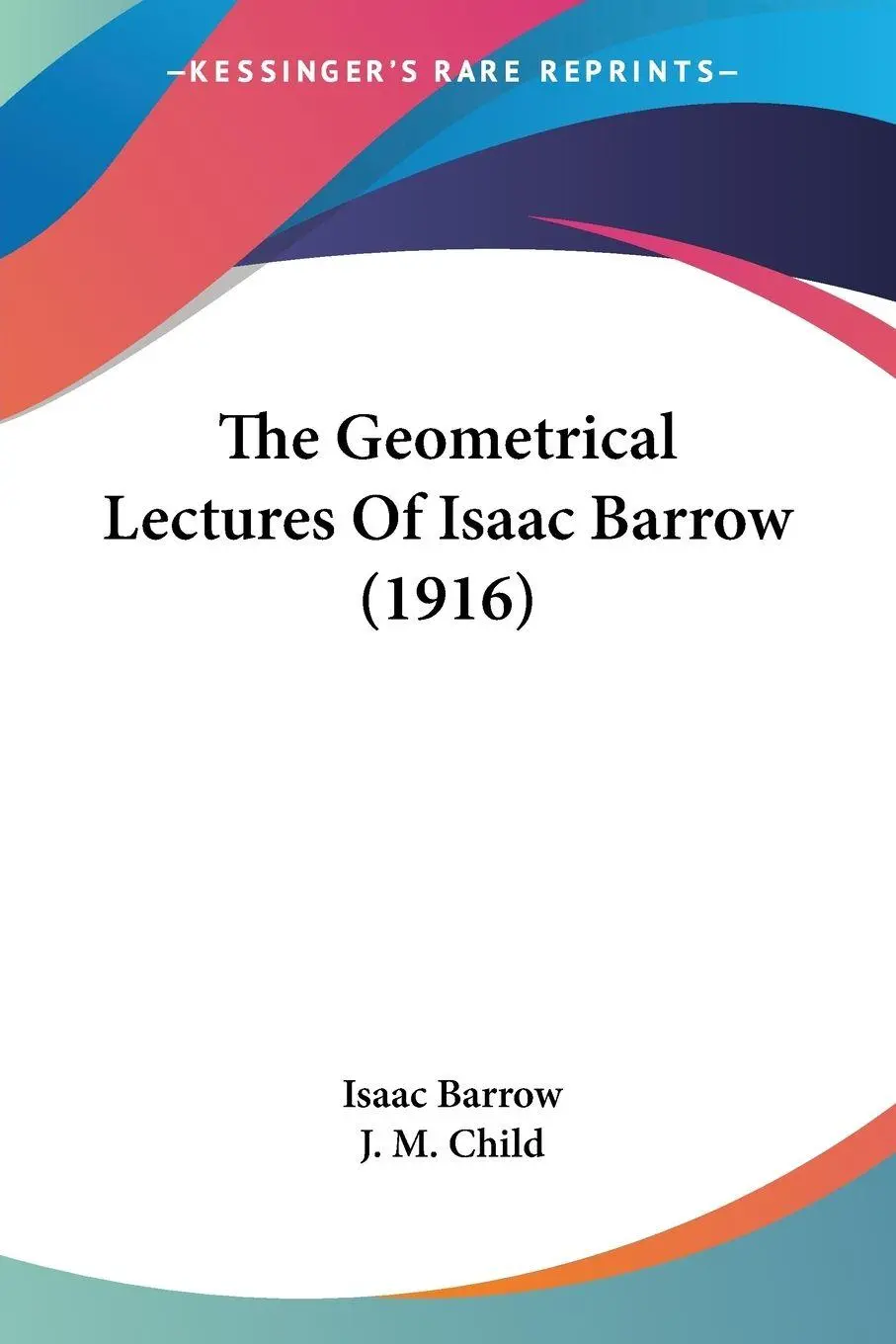 Cover: 9781104390723 | The Geometrical Lectures Of Isaac Barrow (1916) | Isaac Barrow | Buch