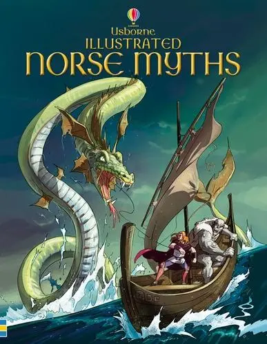 Cover: 9781409550723 | Illustrated Norse Myths | Alex Frith (u. a.) | Buch | Gebunden | 2013