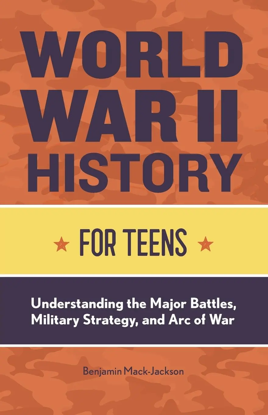 Cover: 9781648760723 | World War II History for Teens | Benjamin Mack-Jackson | Taschenbuch