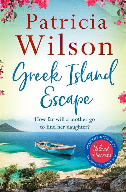 Cover: 9781838770723 | Greek Island Escape: The Perfect Holiday Read | Patricia Wilson | Buch