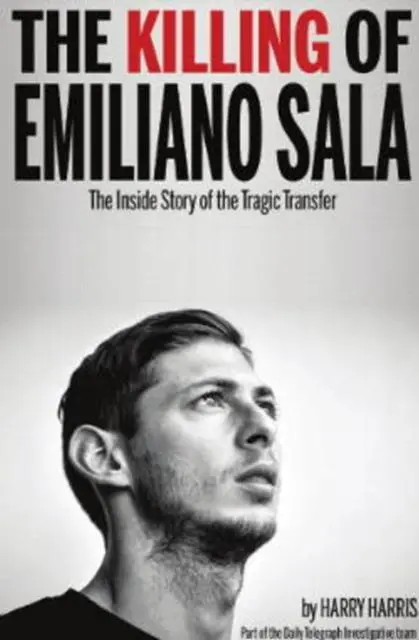 Cover: 9781909360723 | The Killing of Emiliano Sala | The Inside Story of the Tragic Transfer