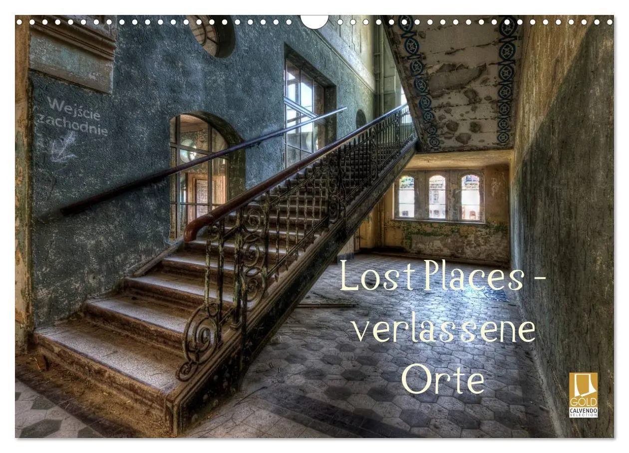 Cover: 9783516100723 | Lost Places - Verlassene Orte (Wandkalender 2026 DIN A3 quer),...