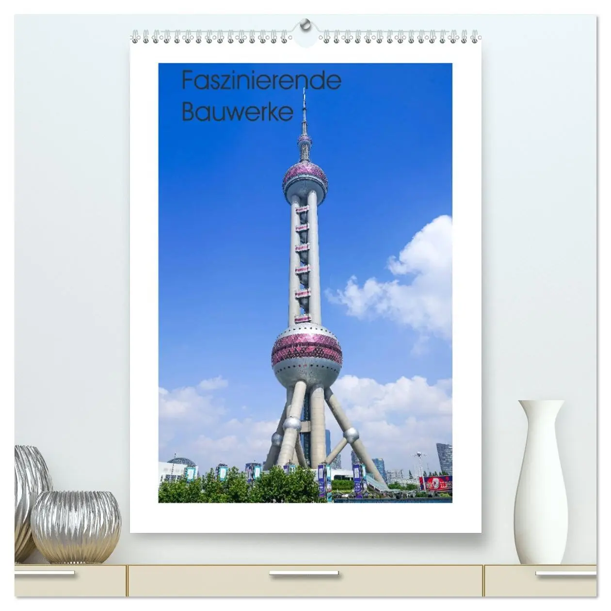 Cover: 9783516410723 | Faszinierende Bauwerke (hochwertiger Premium Wandkalender 2026 DIN...