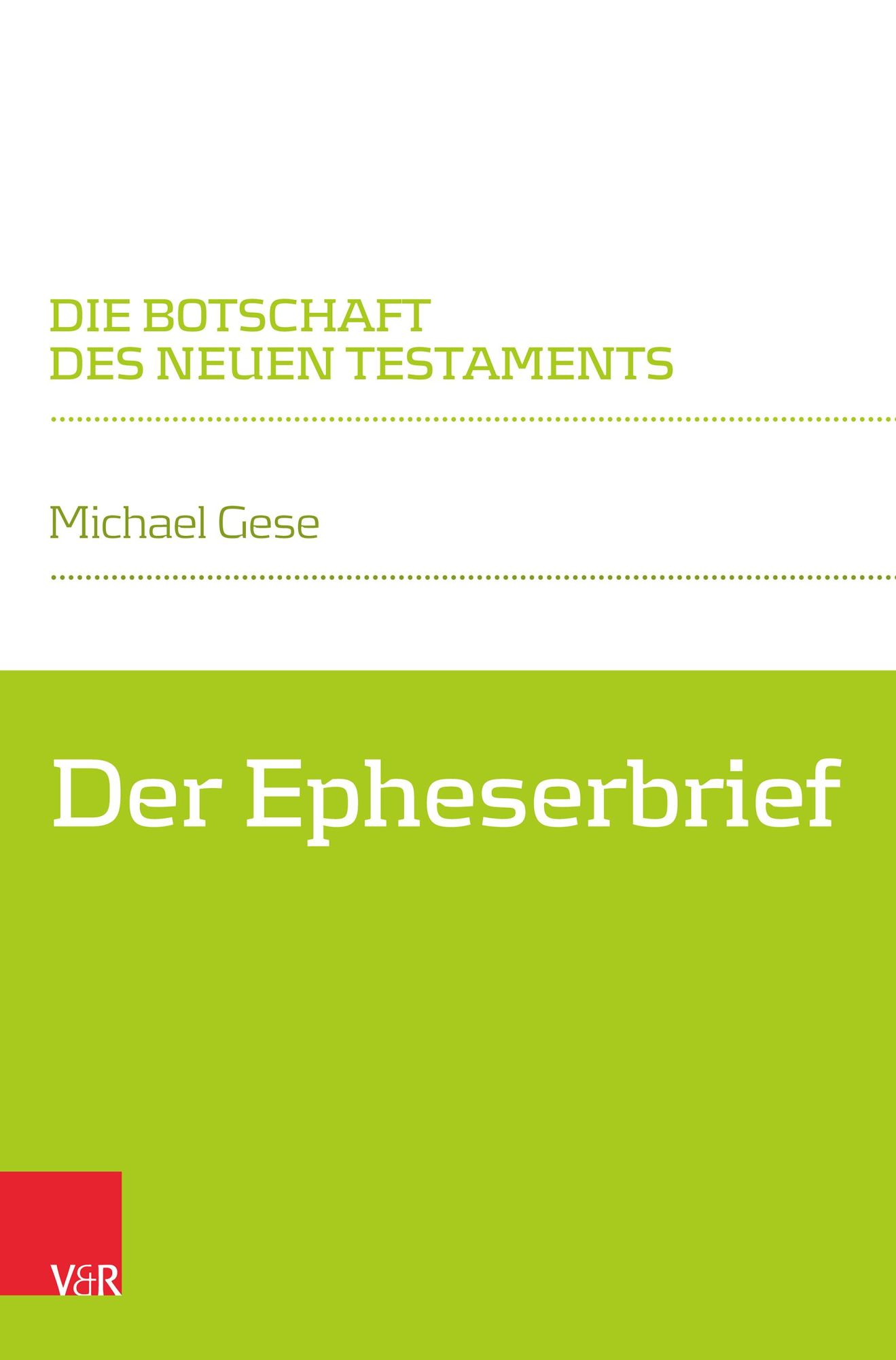 Cover: 9783525560723 | Der Epheserbrief | Michael Gese | Taschenbuch | 208 S. | Deutsch