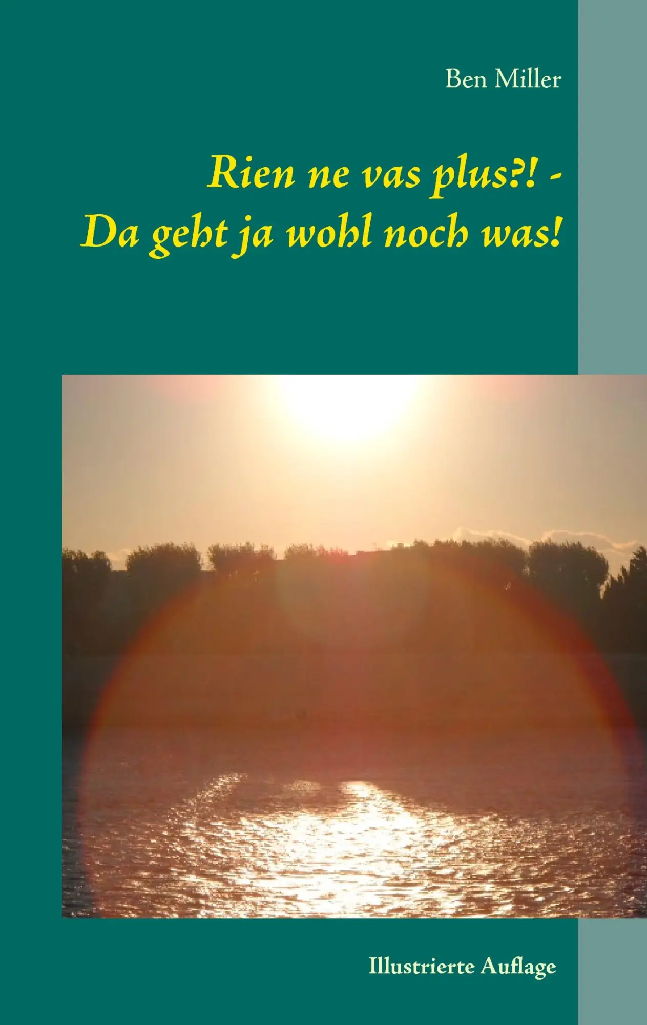 Cover: 9783741210723 | Rien ne vas plus?! - Da geht ja wohl noch was! | Illustrierte Auflage