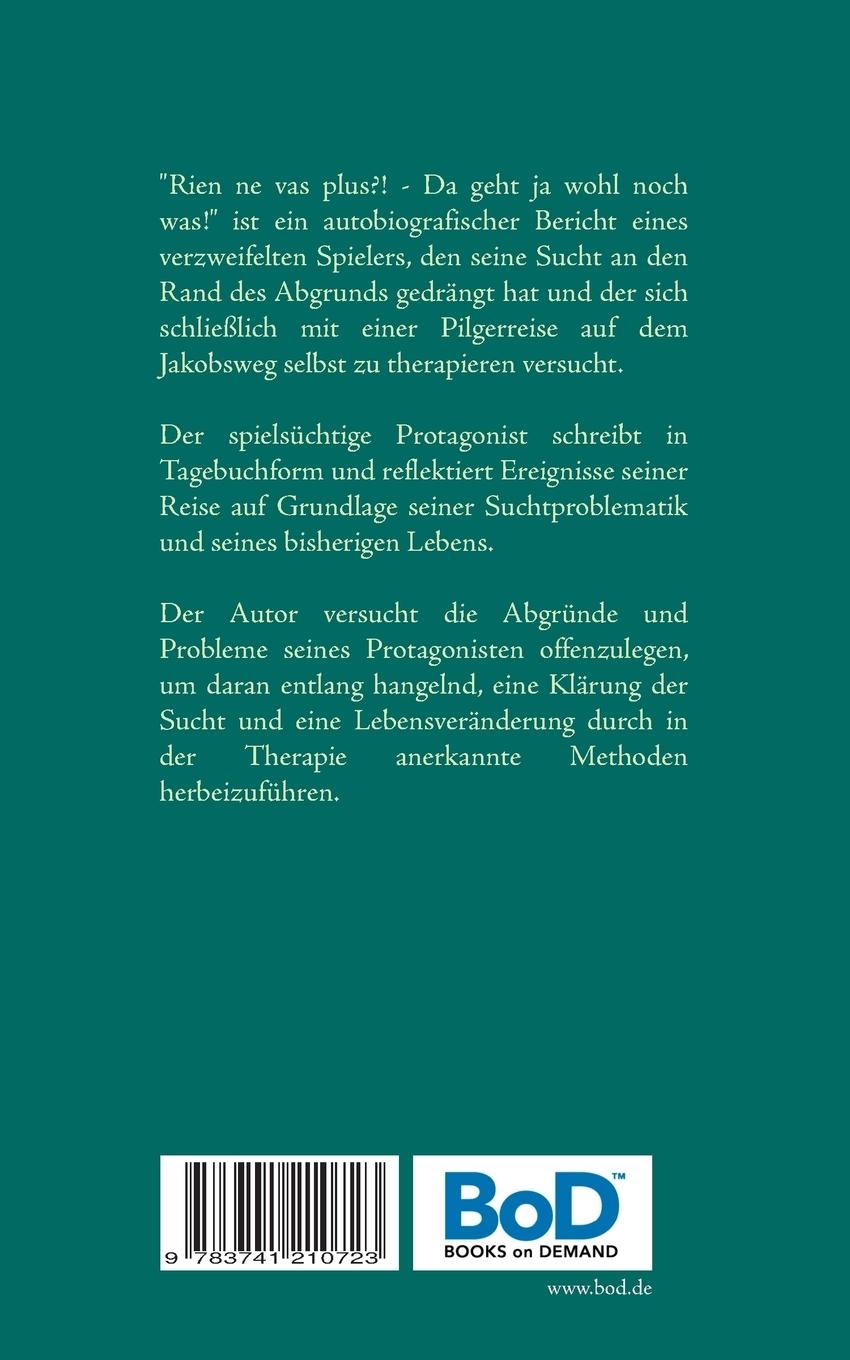 Rückseite: 9783741210723 | Rien ne vas plus?! - Da geht ja wohl noch was! | Illustrierte Auflage