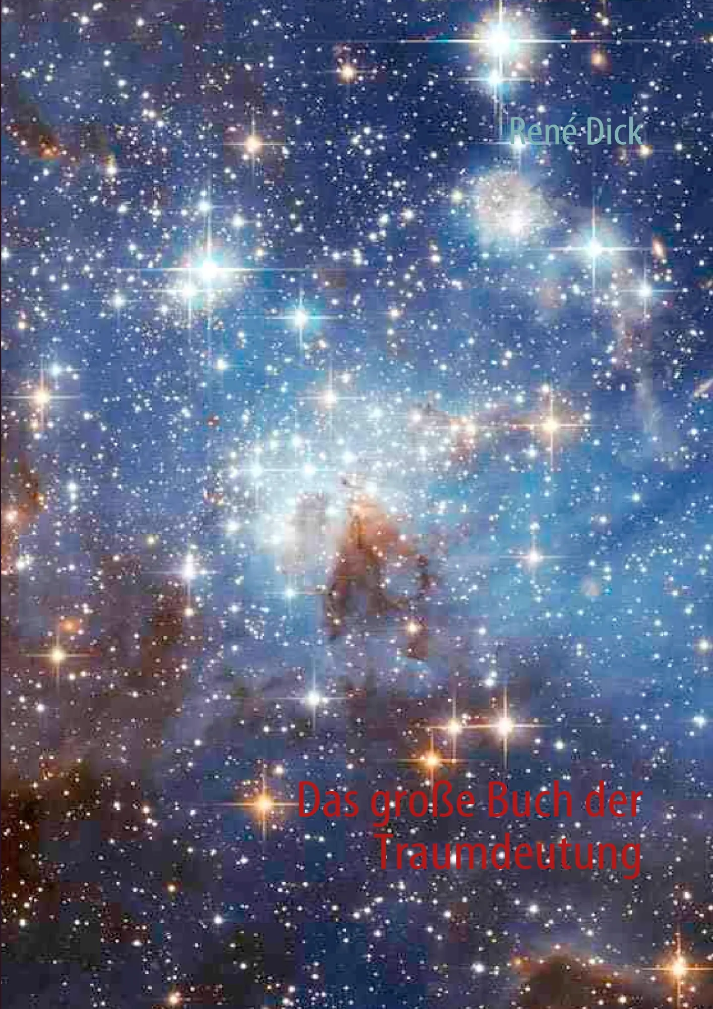 Cover: 9783842360723 | Das große Buch der Traumdeutung | René Dick | Taschenbuch | 360 S.