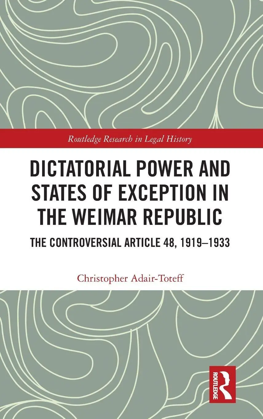 Cover: 9781032320823 | Dictatorial Power and States of Exception in the Weimar Republic